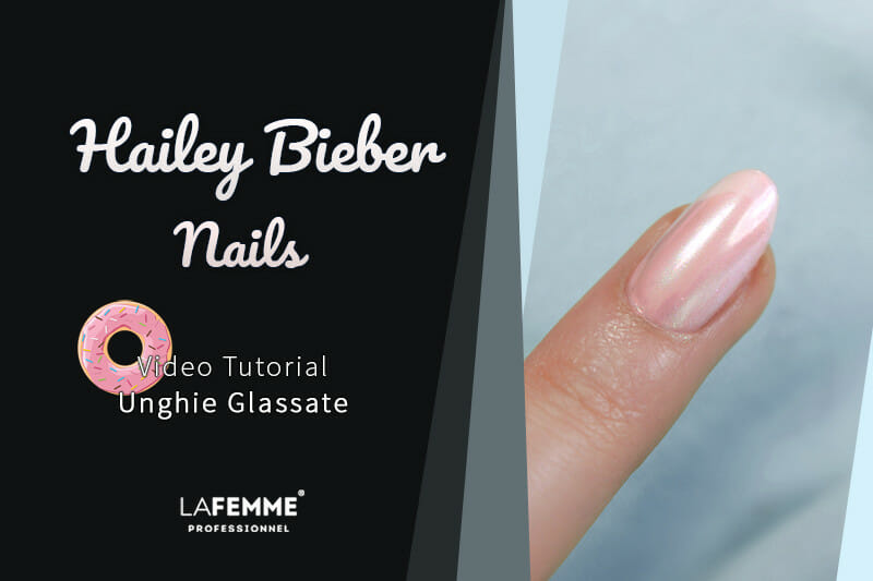Hailey Bieber Nails – Tutorial e Prodotti